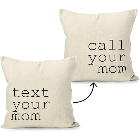 

Call Text Your Mom Reversible Linen Throw Pillow Cover 16x16 inch Graduation Gifts for College Dorm Decor Freshman Gift