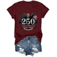 thumbnail image 6 of 250 Anniversary USA Shirt Women 4th of July Shirts 1776-2026 250th Birthday T-Shirt Patriotic Shirts Tops Wine,XXL, 6 of 6