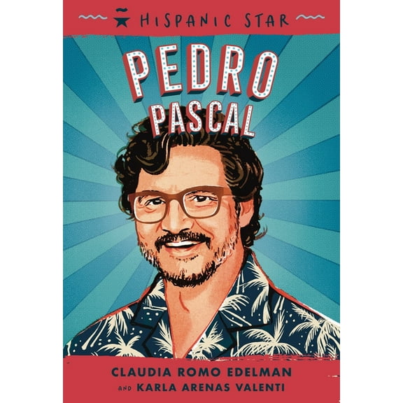 Hispanic Star Hispanic Star: Pedro Pascal, (Hardcover)