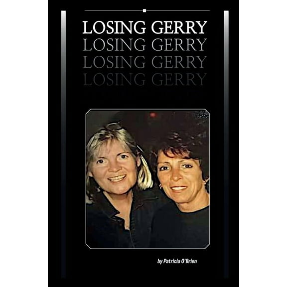 Losing Gerry, (Paperback)