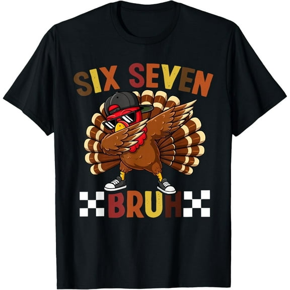 Six Seven 67 Thanksgiving Meme Funny Thankful Turkey Dabbing T-Shirt