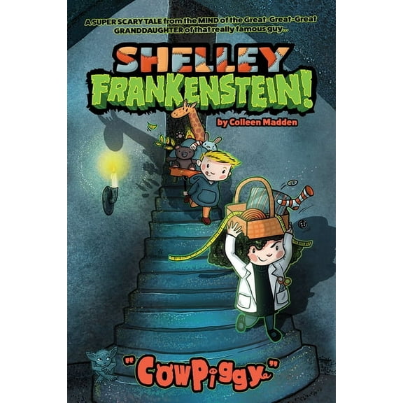 Shelley Frankenstein! (Book One): CowPiggy (Paperback)