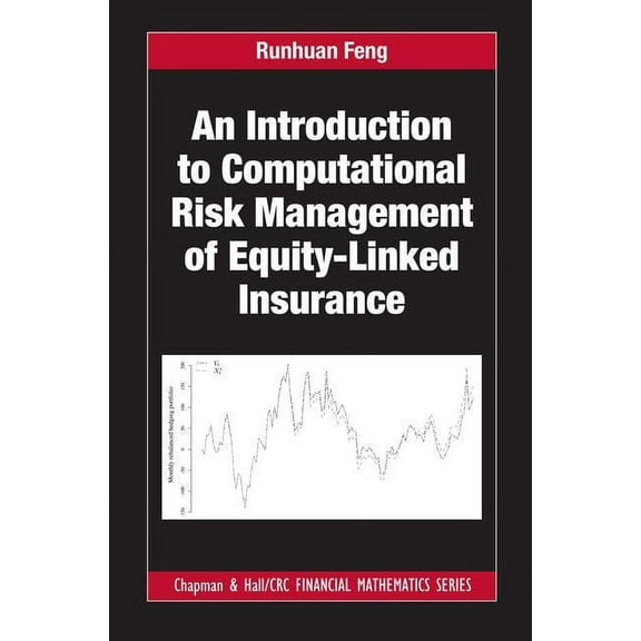 Chapman and Hall/CRC Financial Mathemati An Introduction to Computational Risk Management of Equity-Linked Insurance, (Hardcover)