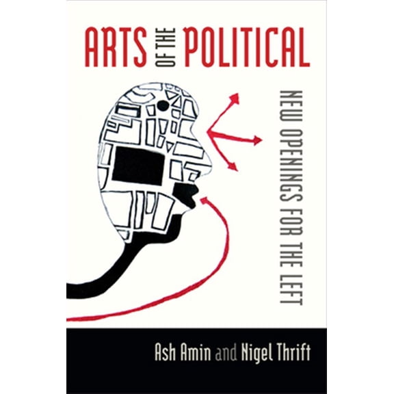 Pre-Owned Arts of the Political : New Openings for the Left (Paperback) 9780822354017