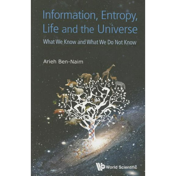 Information, Entropy, Life and the Universe, (Paperback)