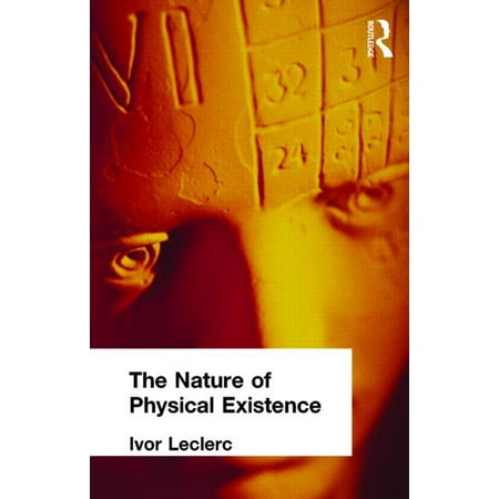 Muirhead Library of Philosophy The Nature of Physical Existence (Hardcover)