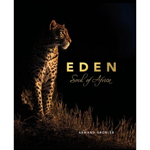 Eden: Soul of Africa, (Hardcover)