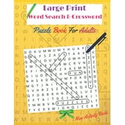 Large Print word search & crossword puzzle books for adults (New activity Book): Amazing Large Print word search Puzzles for Seniors, Adults and all Puzzle lover., (Paperback)