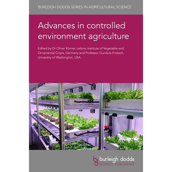 Advances in Controlled Environment Agriculture, (Hardcover)