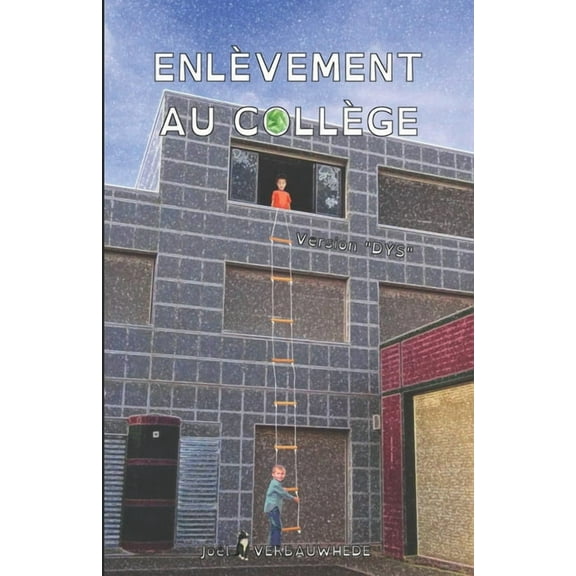 EnlÃ¨vement au collÃ¨ge - version "DYS", (Paperback)