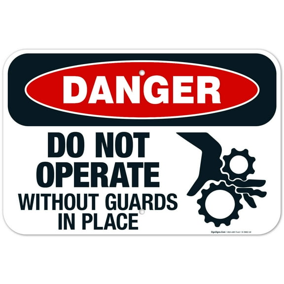 Do Not Operate Without Guards In Place Sign, OSHA Danger Sign, 12x18 Aluminum