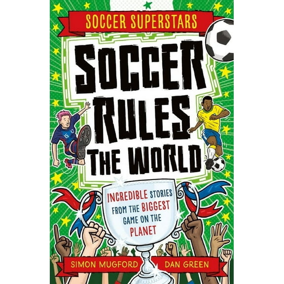 Soccer Superstars Soccer Rules the World, (Paperback)
