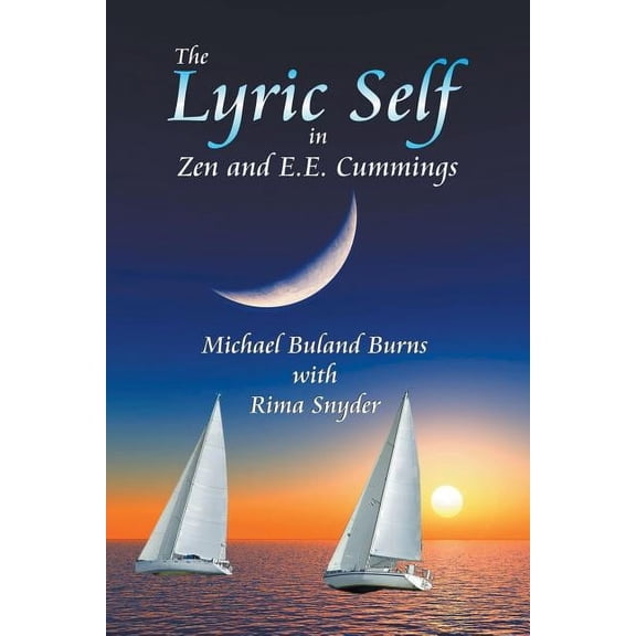 The Lyric Self in Zen and E.E. Cummings (Paperback)