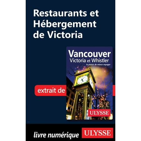 Restaurants et Hébergement de Victoria - eBook