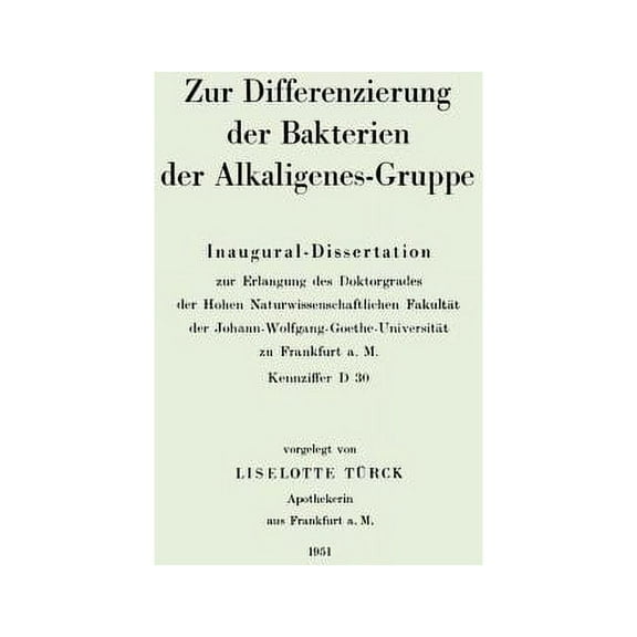 Zur Differenzierung Der Bakterien Der Alkaligenes-Gruppe: Inaugural-Dissertation, (Paperback)