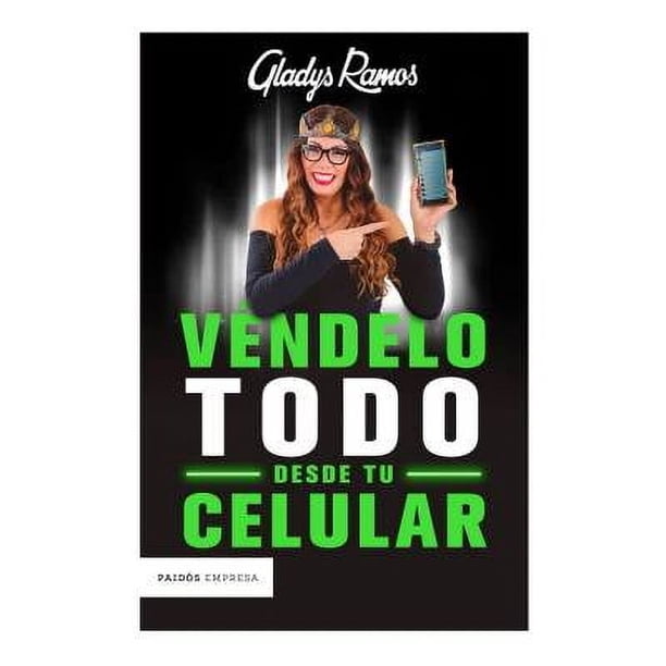 Véndelo Todo Desde tu Celular Gladys Ramos