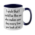 thumbnail image 2 of Wife Gifts For Wife, I wish that I could be the one who makes your day every time you look, Funny Wife Two Tone 11oz Mug, Cup From Husband, 2 of 2