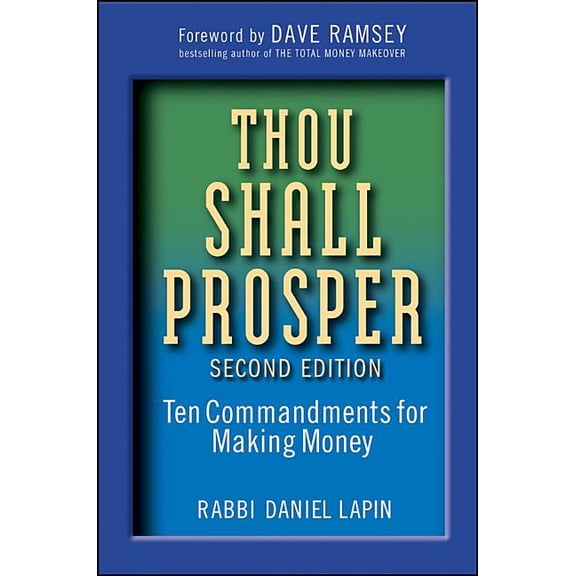 Thou Shall Prosper: Ten Commandments for Making Money, (Hardcover)