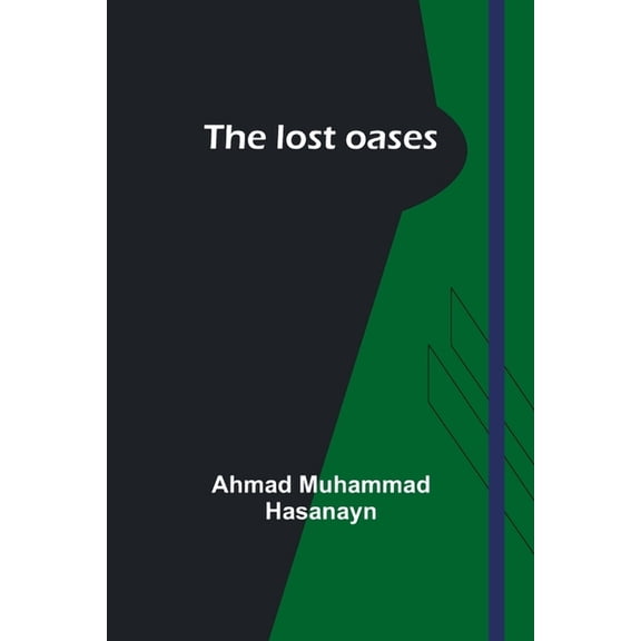 The lost oases, (Paperback)
