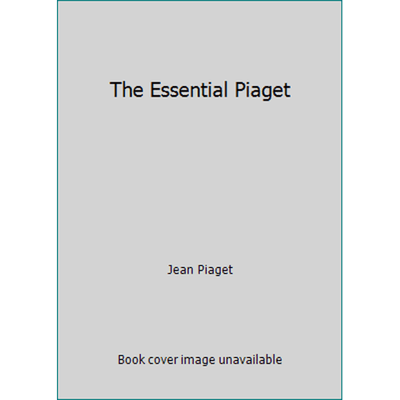 Pre-Owned The Essential Piaget (Paperback) 0465020593 9780465020591