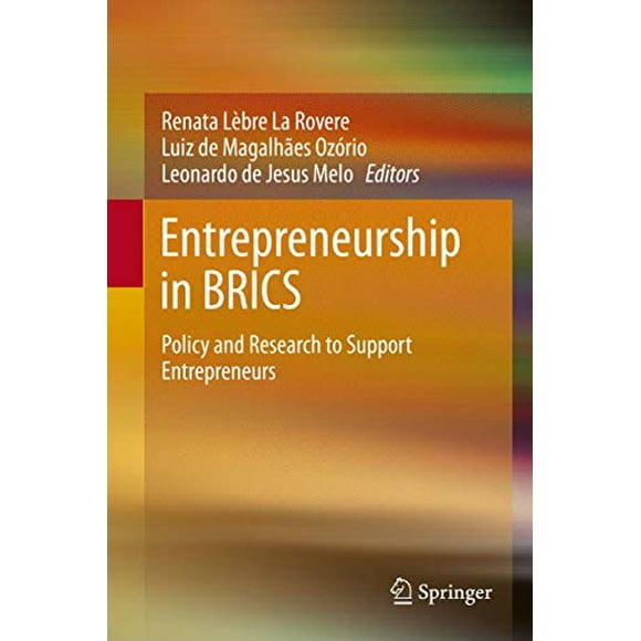 Entrepreneurship in BRICS: Policy and Research to Support Entrepreneurs