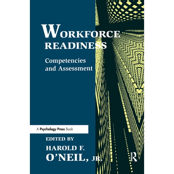 Workforce Readiness: Competencies and Assessment, (Hardcover)