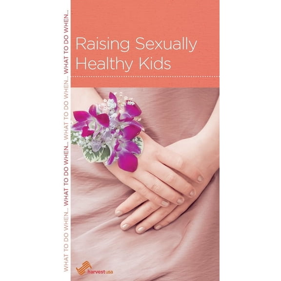 Raising Sexually Healthy Kids (Paperback)