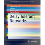 Delay Tolerant Networks (SpringerBriefs in Computer Science)