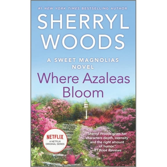 Pre-Owned Where Azaleas Bloom (Mass Market Paperback) 0778313697 9780778313694