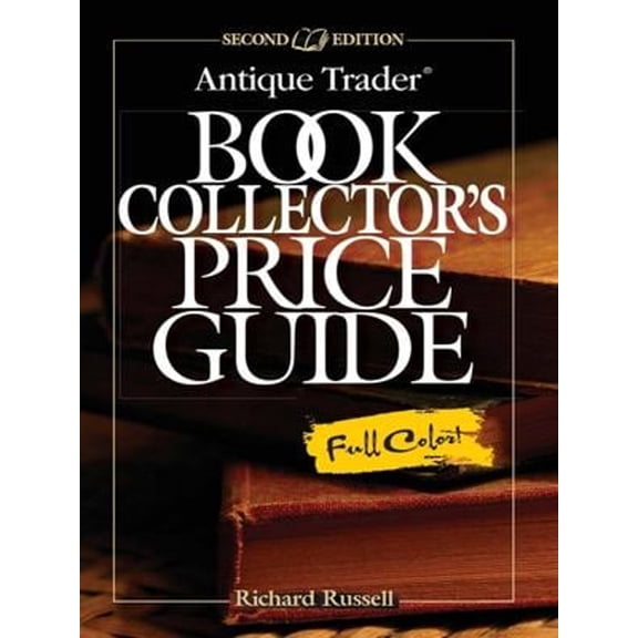Pre-Owned Antique Trader Book Collector's Price Guide (Paperback) 0896892913 9780896892910