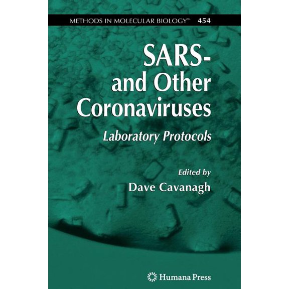 Methods in Molecular Biology Sars- And Other Coronaviruses: Laboratory Protocols, Book 454, (Paperback)
