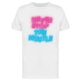 thumbnail image 1 of Never Stop The Hustle Neon T-Shirt Men -Image by Shutterstock, Male x-Large, 1 of 2