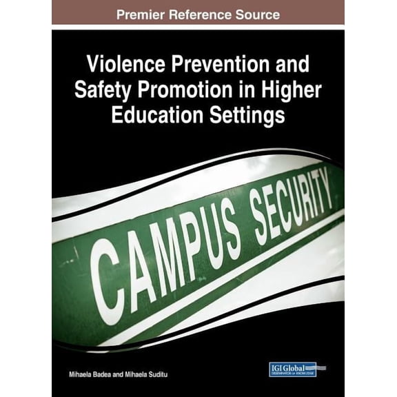 Violence Prevention and Safety Promotion in Higher Education Settings, (Hardcover)