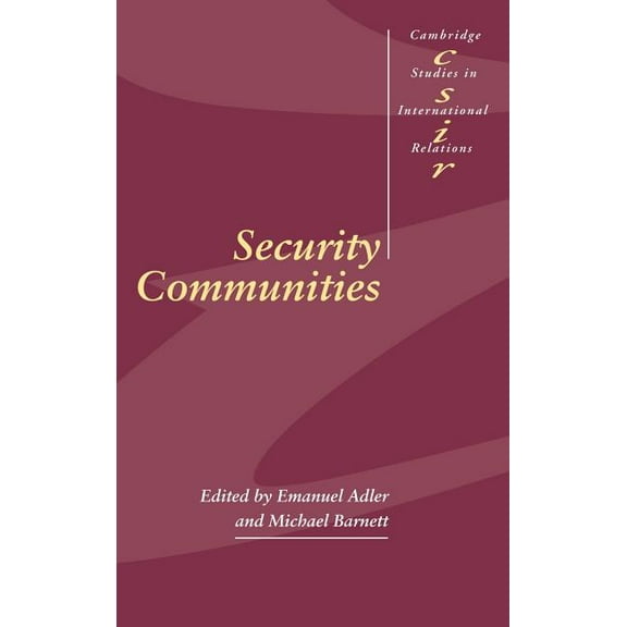 Cambridge Studies in International Relat Security Communities, Book 62, (Hardcover)