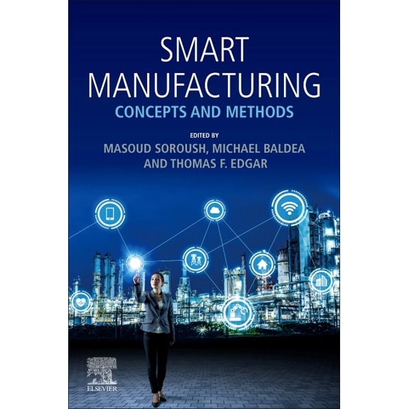 Smart Manufacturing: Concepts and Methods, (Paperback)