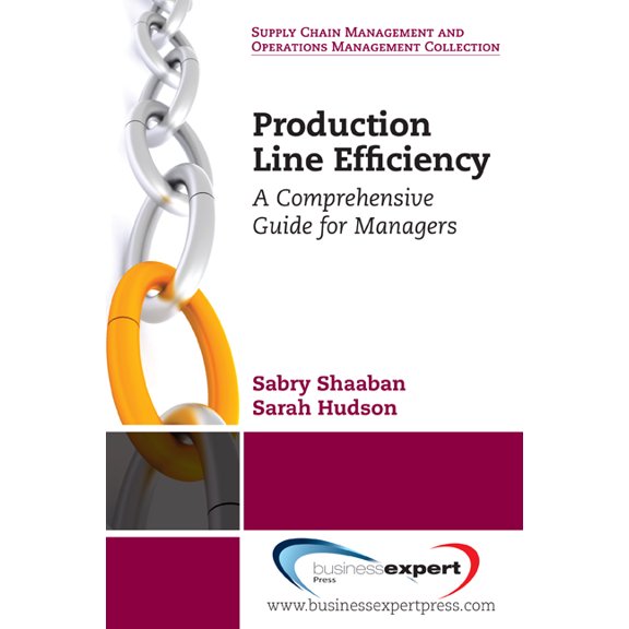 Production Line Efficiency: A Comprehensive Guide for Managers, (Paperback)