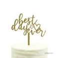 thumbnail image 1 of Gold Glitter Best Day Ever Acrylic Wedding Cake Topper, 1 of 3