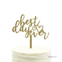 Gold Glitter Best Day Ever Acrylic Wedding Cake Topper
