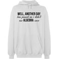 thumbnail image 2 of OXI Hoodie Sweatshirt - I Didn't Use Algebra Once, Basic Casual Hoodie for Men's and Women Fleece Hoodie Long Sleeve - White X-Large, 2 of 3
