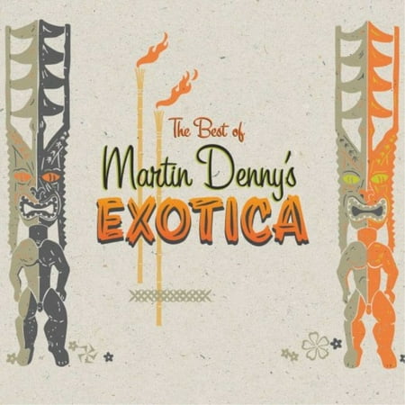 The Best Of Martin Denny's Exotica (The Best Of Sandy Denny)