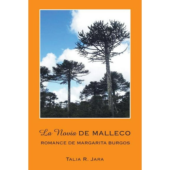 La Novia de Malleco : Romance De Margarita Burgos