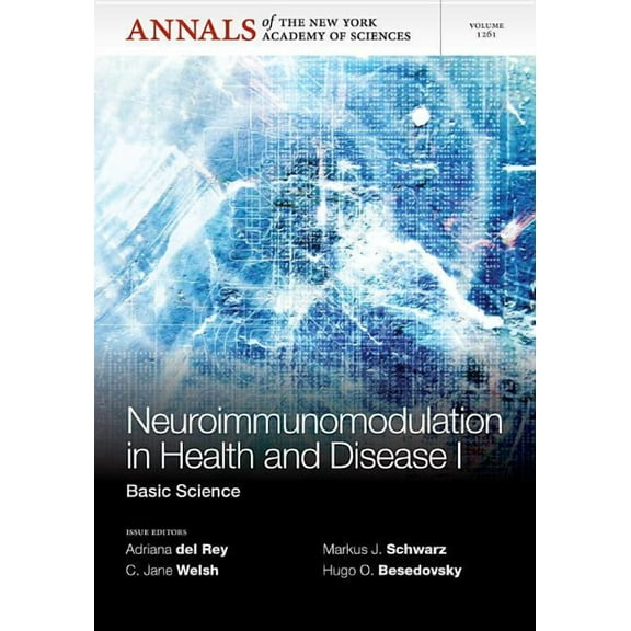 Annals of the New York Academy of Science: Neuroimunomodulation in Health and Disease I: Basic Science, Volume 1261 (Paperback)