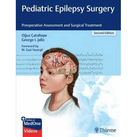 Pediatric Epilepsy Surgery: Preoperative Assessment and Surgical Treatment (Hardcover)