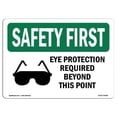 thumbnail image 1 of SignMission OS-SF-A-1824-L-10598 Premier Signe de Sécurité de 18 x 24 Po - Protection Oculaire Requise au-Delà avec Symbole, 1 of 1