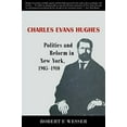 thumbnail image 1 of Charles Evans Hughes : Politique et Réforme à New York, 1905-1910, 1 of 2