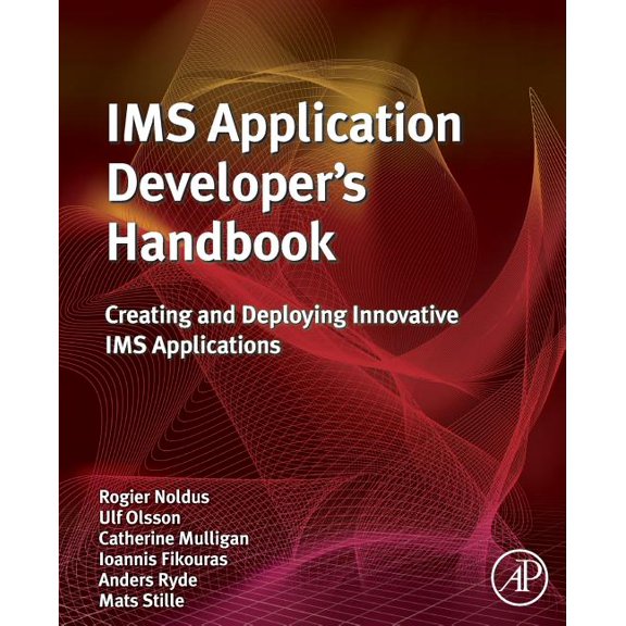 IMS Application Developer's Handbook: Creating and Deploying Innovative IMS Applications, (Paperback)