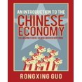 thumbnail image 1 of An Introduction to the Chinese Economy: The Driving Forces Behind Modern Day China, 1 of 1