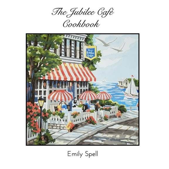 The Jubilee Cafe Cookbook, (Hardcover)