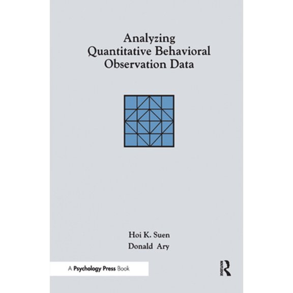 Pre-Owned Analyzing Quantitative Behavioral Observation Data (Hardcover) 0898599458 9780898599459