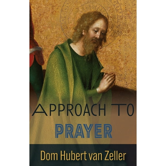 Approach to Prayer, (Paperback)
